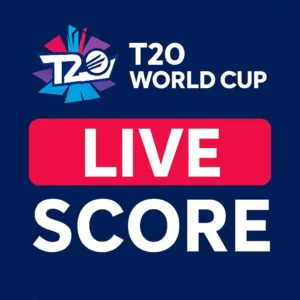 T20 World Cup Live Score – Real-Time Updates, Match Highlights & Today’s Cricket Action